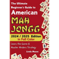 American Mah Jongg for Beginners: Learn & Master the Game with Ease - New Edition Featuring This Year's Card Strategies - Paperback