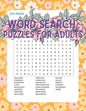Word Search Puzzles for Adults: 200 Puzzles with a Huge Variety of Words and Topics - Paperback