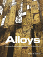 Alloys: American Sculpture and Architecture at Midcentury - Hardcover