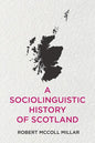 A Sociolinguistic History of Scotland - Paperback