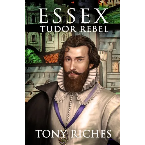 Essex - Tudor Rebel - Paperback