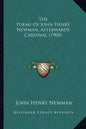 The Poems of John Henry Newman, Afterwards Cardinal (1900) - Paperback
