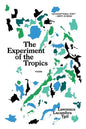 The Experiment of the Tropics: Poems - Paperback