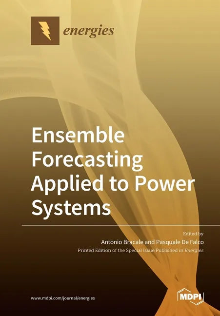 Ensemble Forecasting Applied to Power Systems - Paperback