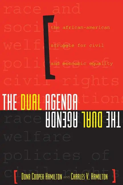 The Dual Agenda: Race and Social Welfare Policies of Civil Rights Organizations - Paperback