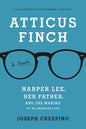 Atticus Finch: The Biography - Paperback