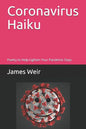 Coronavirus Haiku: Poetry to Help Lighten Your Pandemic Days - Paperback