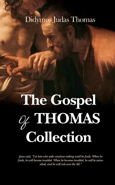 The Gospel of Thomas Collection - Paperback