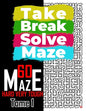 Take Break Solve Maze - 60 Hard, Very Tough Maze -: Puzzles Books for Adults and Teens Large Print. - Paperback
