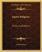 Japan's Religions: Shinto and Buddhism - Paperback