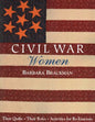 Civil War Women. Their Quilts, Their Roles & Activities for Re-Enactors - Paperback