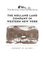 The Holland Land Company in Western New York - Paperback