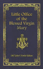 Little Office of the Blessed Virgin Mary: 1867 John F. Fowler Edition - Paperback
