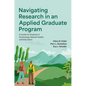Navigating Research in an Applied Graduate Program: A Guide for Students in Psychology, Mental Health, and Education - Paperback