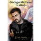 George Michael Is Alive - Paperback
