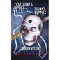 Yesterday's Hippies - Today's Yuppies: A Murder Mystery - Paperback