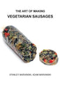The Art of Making Vegetarian Sausages - Paperback