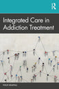 Integrated Care in Addiction Treatment - Paperback