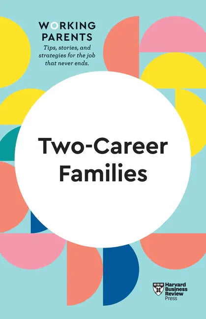 Two-Career Families (HBR Working Parents Series) - Hardcover