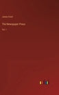 The Newspaper Press: Vol. I - Hardcover