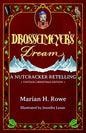 Drosselmeyer's Dream: A Nutcracker Retelling (Vintage Christmas Edition) - Paperback