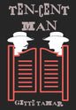 Ten-Cent Man - Hardcover
