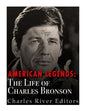 American Legends: The Life of Charles Bronson - Paperback