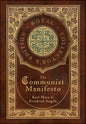 The Communist Manifesto (Royal Collector's Edition) (Case Laminate Hardcover with Jacket) - Hardcover