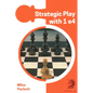 Strategic Play with 1 E4 - Hardcover