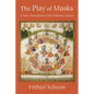 The Play of Masks: A New Translation with Selected Letters - Paperback