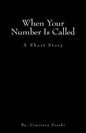 When Your Number Is Called - Paperback