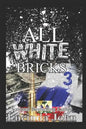 All White Bricks 3: The Banks Sisters - Paperback