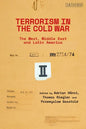 Terrorism in the Cold War: State Support in the West, Middle East and Latin America - Paperback