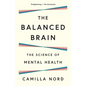 The Balanced Brain: The Science of Mental Health - Paperback
