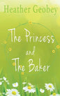 The Princess And The Baker - Paperback