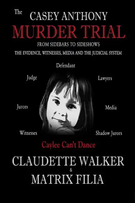 The Casey Anthony Murder Trial - Paperback