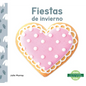 Fiestas de Invierno (Winter Holidays) - Library Binding