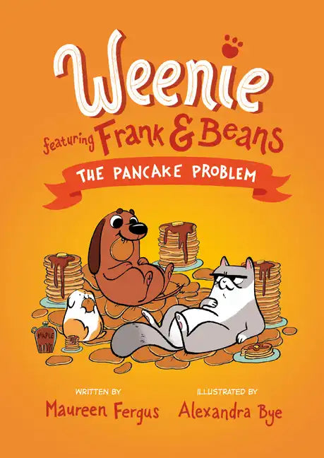 The Pancake Problem (Weenie Featuring Frank and Beans Book #2) - Hardcover