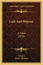 Laili and Majnun: A Poem (1836) - Paperback