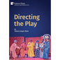 Directing the Play - Hardcover