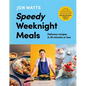 Speedy Weeknight Meals: The Instant No.1 Sunday Times Bestseller - Hardcover