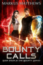Bounty Calls: Book Four in the Bounty series - Paperback