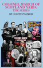 Colonel March of Scotland Yard: The Series - Hardcover