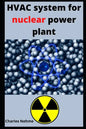 HVAC system for nuclear power plant - Paperback