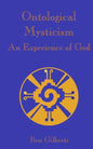 Ontological Mysticism, An Experience of God - Paperback