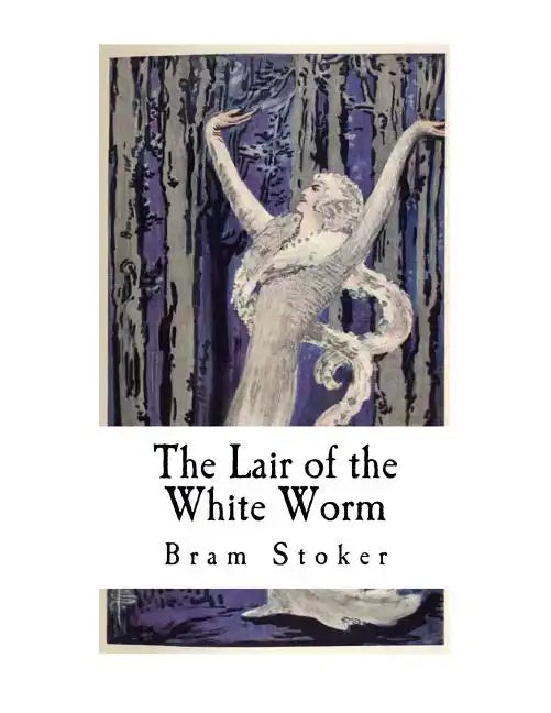 The Lair of the White Worm: The Garden of Evil - Paperback