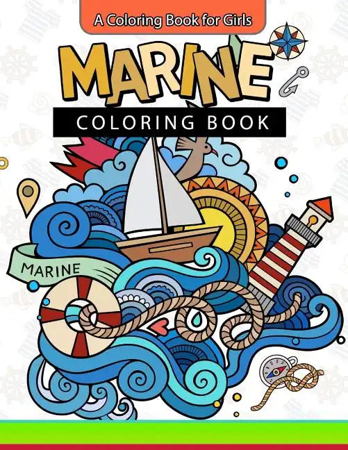 Marine Coloring Book: A Coloring Book for Girls Inspirational Coloring Books - Paperback