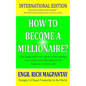 How to Become a Millionaire?: The Eight Effective Steps of Becoming Successful and Wealthy in All Aspects of Your Life - Paperback