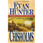 The Chisholms: A Novel of the Journey West - Paperback