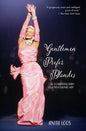 Gentlemen Prefer Blondes: The Illuminating Diary of a Professional Lady (Warbler Classics) - Paperback